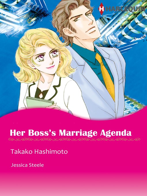 Title details for Her Boss's Marriage Agenda by Takako Hashimoto - Available